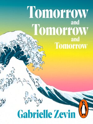 cover image of Tomorrow, and Tomorrow, and Tomorrow